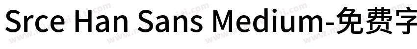 Srce Han Sans Medium字体转换